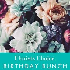 Florists Choice Birthday Bunch