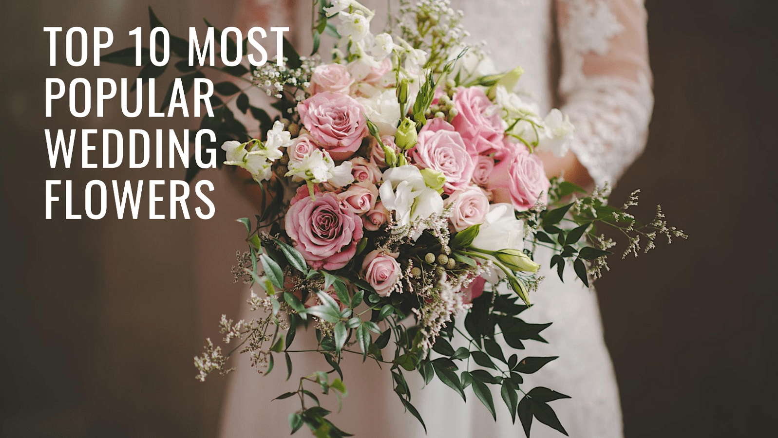 Top 10 Most Popular Wedding Bouquets in 2024