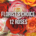 Florists Choice 12 Roses