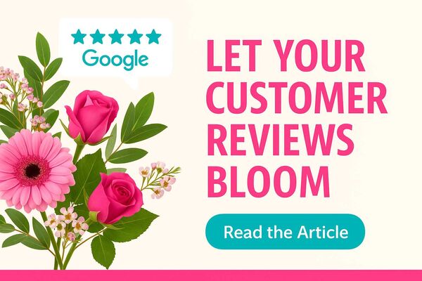 The Importance Of Customer Reviews For A Florist Shop