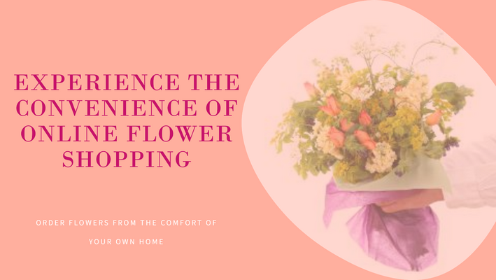 5 Benefits You Can Get From Online Flower Shopping