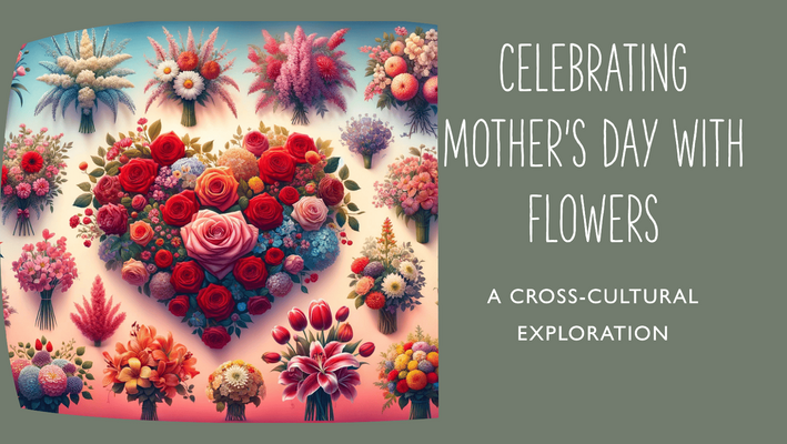 Mothers Day Flowers Across Cultures