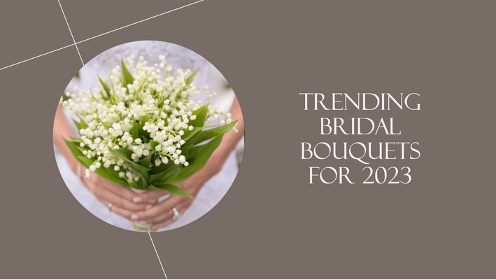 Emerging Bridal Bouquet Trends for 2023