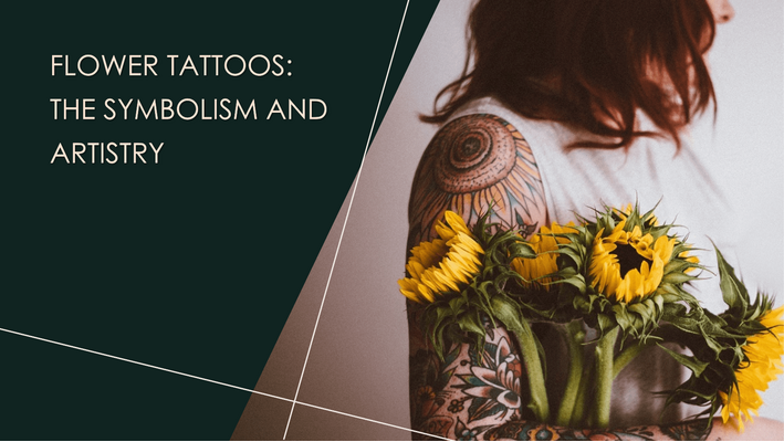 Flower Tattoos: The Symbolism and Artistry in Popular Blossom Ink