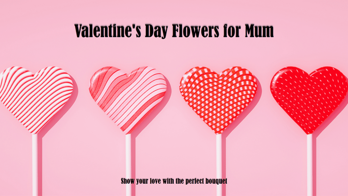 Best Valentines Day Flowers for Your Mother