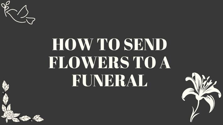 How to Send Flowers to a Funeral